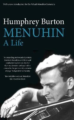 Menuhin - Sir Humphrey Burton