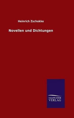 Novellen und Dichtungen - Heinrich Zschokke