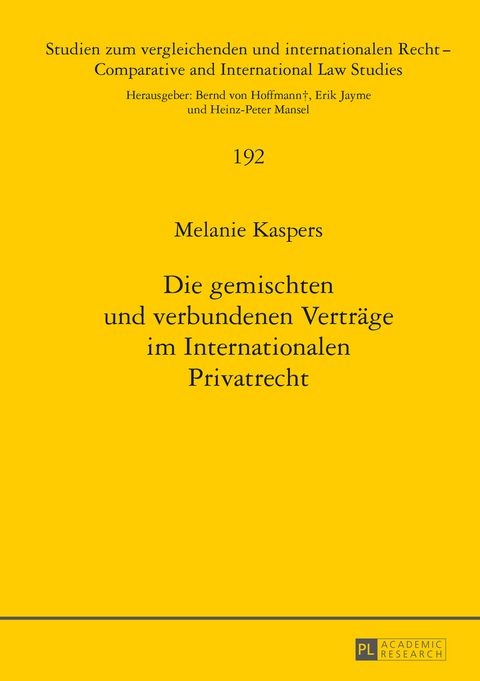 Die gemischten und verbundenen Verträge im Internationalen Privatrecht - Melanie Kaspers