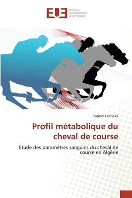 Profil mÃ©tabolique du cheval de course - Farouk Laabassi