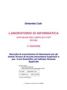 Laboratorio di informatica - Database Relazionali con Mysql - Ombretta Caiti