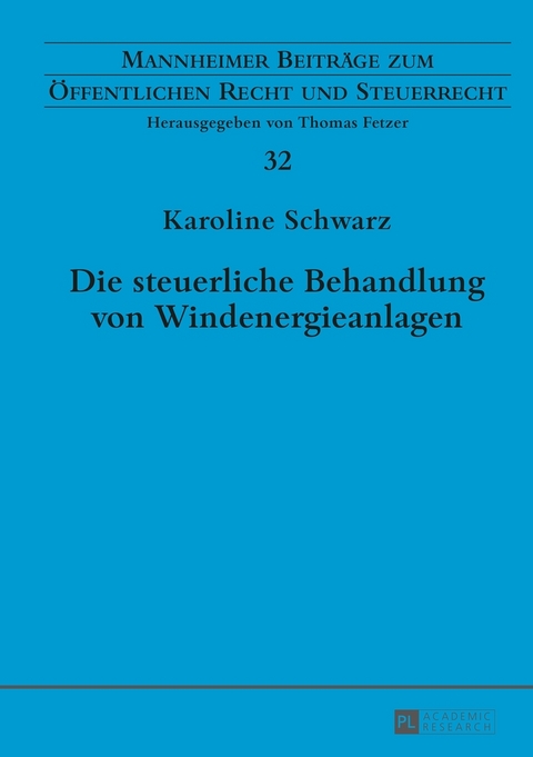 Die steuerliche Behandlung von Windenergieanlagen - Karoline Schwarz