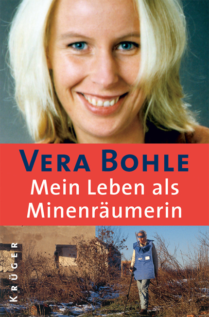 Mein Leben als Minenräumerin - Vera Bohle