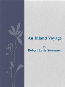 An Inland Voyage - Robert Louis Stevenson