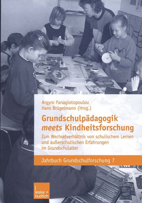 Grundschulpädagogik meets Kindheitsforschung - 