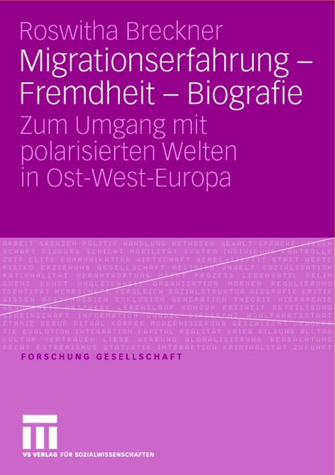 Migrationserfahrung - Fremdheit - Biografie - Roswitha Breckner