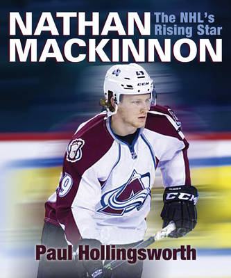 Nathan Mackinnon - Paul Hollingsworth