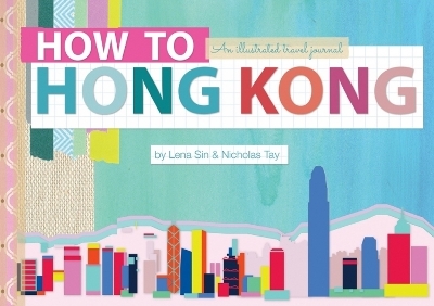 How to Hong Kong - Lena Sin, Nicholas Tay