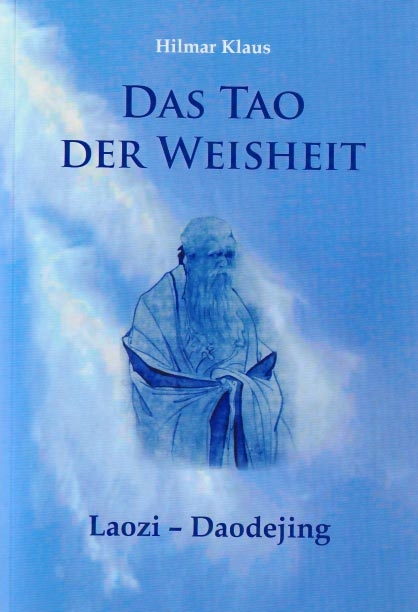 Das Tao der Weisheit - Hilmar Klaus