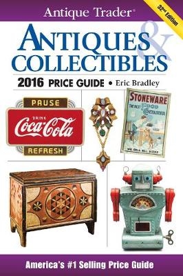 Antique Trader Antiques & Collectibles Price Guide 2016 - 