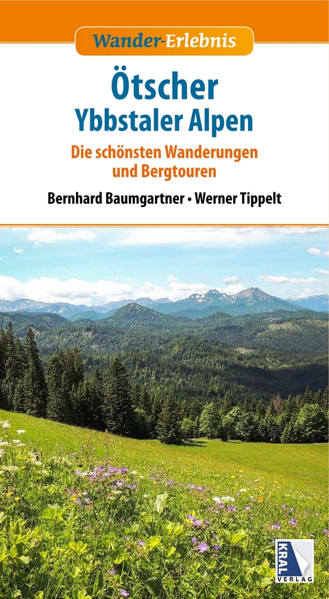 Wander-Erlebnis Ötscher und Ybbstaler Alpen (aktualisierte Neuauflage) - Bernhard Baumgartner, Werner Tippelt