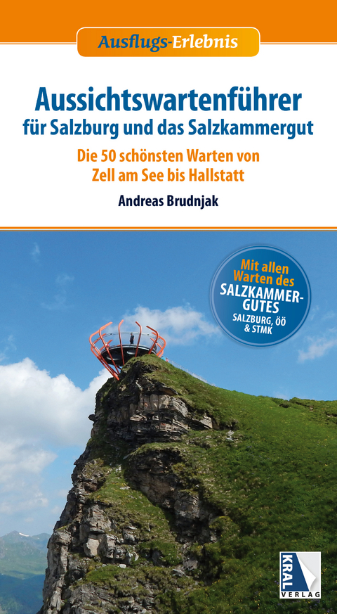 Aussichtswartenführer für Salzburg und das Salzkammergut - Andreas Brudnjak