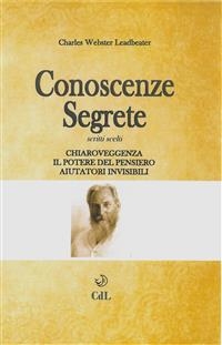 Conoscenze Segrete - Charles Webster Leadbeater