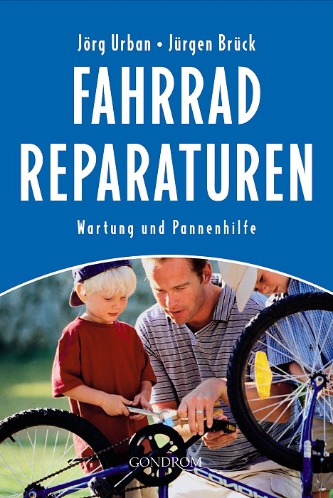 Fahrradreparaturen - Jörg Urban, Jürgen Brück