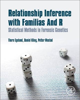 Relationship Inference with Familias and R - Thore Egeland, Daniel Kling, Petter Mostad