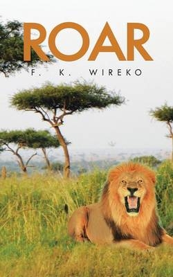 Roar -  F K Wireko