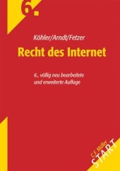 Recht des Internet - Markus Köhler, Hans-Wolfgang Arndt, Thomas Fetzer