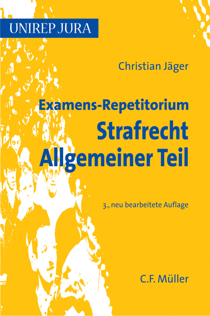 Examens-Repetitorium Strafrecht Allgemeiner Teil - Christian Jäger