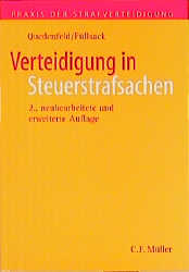 Verteidigung in Steuerstrafsachen - Markus Füllsack, Dietrich Quedenfeld