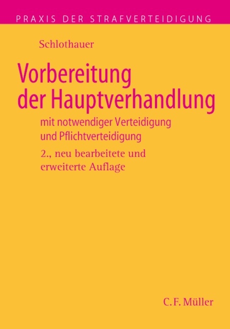 Vorbereitung der Hauptverhandlung - Reinold Schlothauer