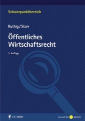 Öffentliches Wirtschaftsrecht - Josef Ruthig, Stefan Storr