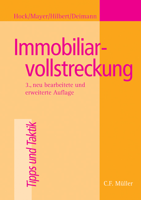 Immobiliarvollstreckung - Rainer Hock, Günter Mayer, Alfred Hilbert, Ernst Deimann