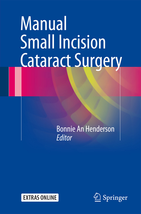 Manual Small Incision Cataract Surgery - 