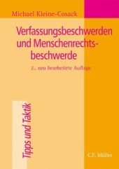 Verfassungsbeschwerden und Menschenrechtsbeschwerde - Michael Kleine-Cosack