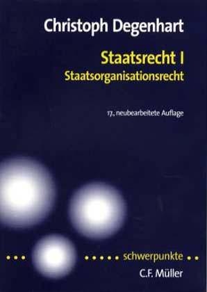 Staatsrecht I - Christoph Degenhart