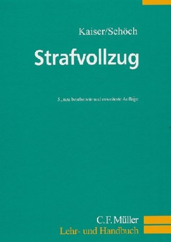 Strafvollzug - Günther Kaiser, Heinz Schöch