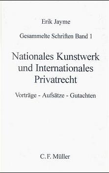 Nationales Kunstwerk und Internationales Privatrecht - Erik Jayme