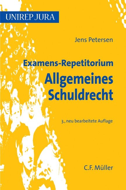 Examens-Repetitorium Allgemeines Schuldrecht - Jens Petersen