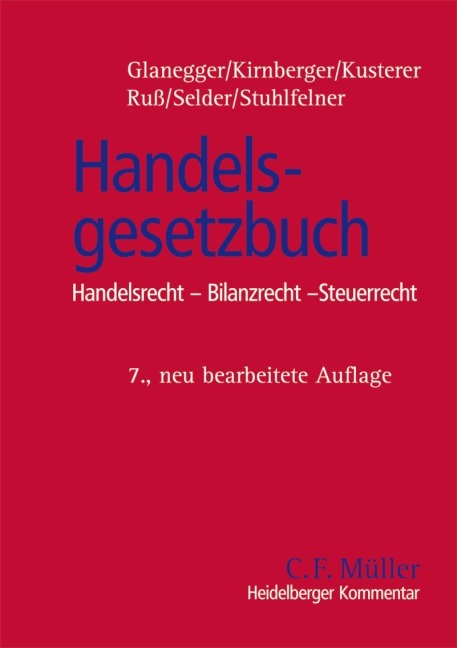 Heidelberger Kommentar zum Handelsgesetzbuch - Peter Glanegger, Christian Kirnberger, Stefan Kusterer, Werner Ruß, Johannes Selder, Ulrich Stuhlfelner