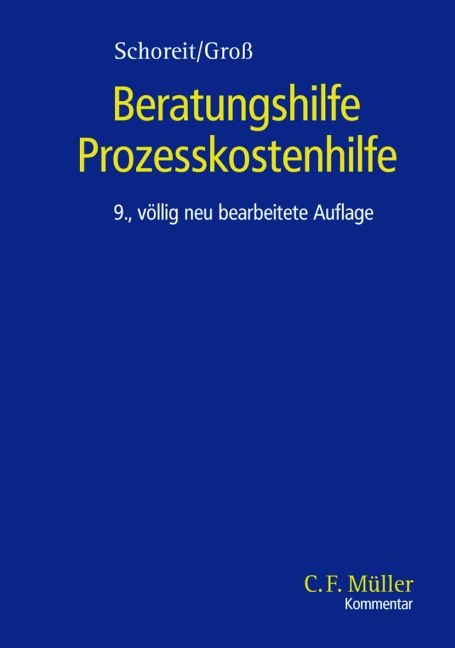 Beratungshilfe /Prozesskostenhilfe - Armin Schoreit, Ingo M Groß