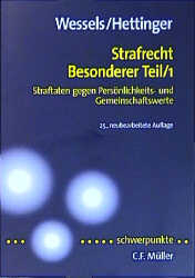 Strafrecht Besonderer Teil 1 - Johannes Wessels, Michael Hettinger