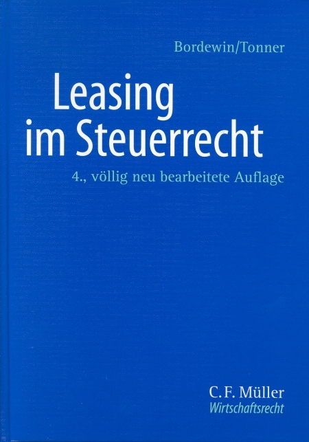 Leasing im Steuerrecht - Arno Bordewin, Norbert Tonner