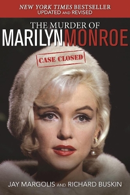 The Murder of Marilyn Monroe - Jay Margolis, Richard Buskin