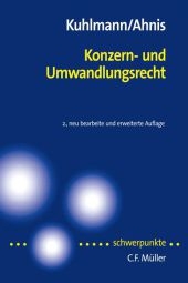 Konzern- und Umwandlungsrecht - Jens Kuhlmann, Erik Ahnis