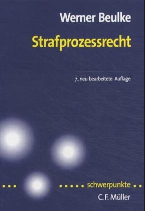 Strafprozessrecht - Werner Beulke