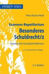 Examens-Repetitorium Besonderes Schuldrecht 2 - Petra Buck-Heeb