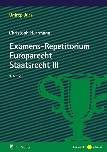 Examens-Repetitorium Europarecht. Staatsrecht III - Christoph Herrmann