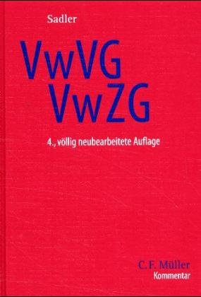 Verwaltungsvollstreckungsgesetz. Verwaltungszustellungsgesetz VwVG/VwZG - Gerhard Sadler