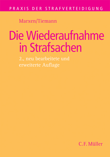 Die Wiederaufnahme in Strafsachen - Klaus Marxen, Frank Tiemann