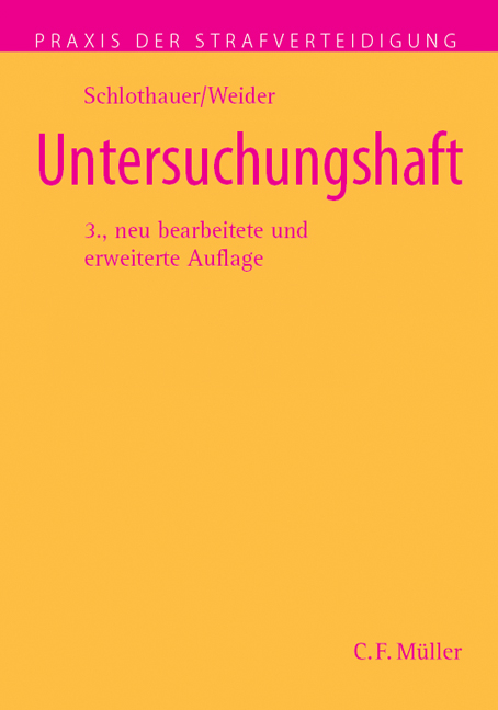 Untersuchungshaft - Reinhold Schlothauer, Hans-Joachim Weider