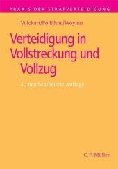 Verteidigung in Vollstreckung und Vollzug - 