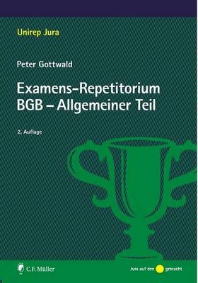 Examens-Repetitorium BGB-Allgemeiner Teil - Peter Gottwald