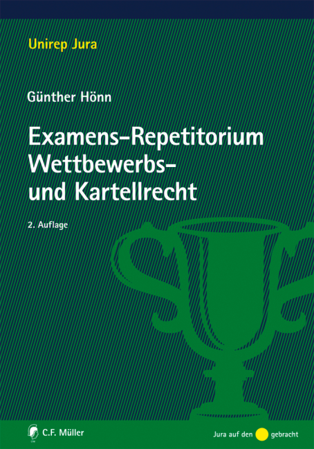 Examens-Repetitorium Wettbewerbs- und Kartellrecht - Günther Hönn