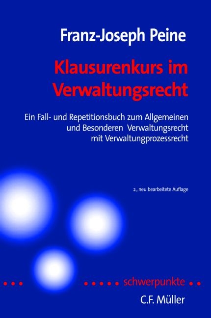 Klausurenkurs im Verwaltungsrecht - Franz J Peine