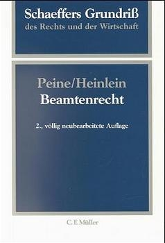 Beamtenrecht - Franz J Peine, Dieter Heinlein