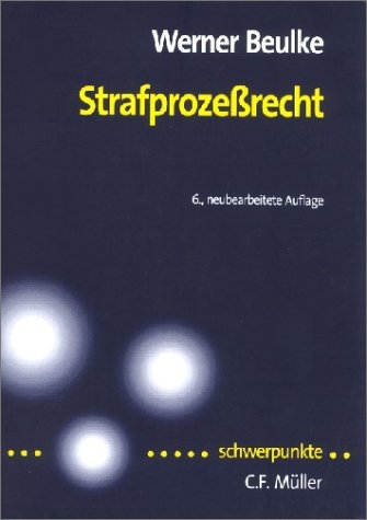 Strafprozeßrecht - Werner Beulke